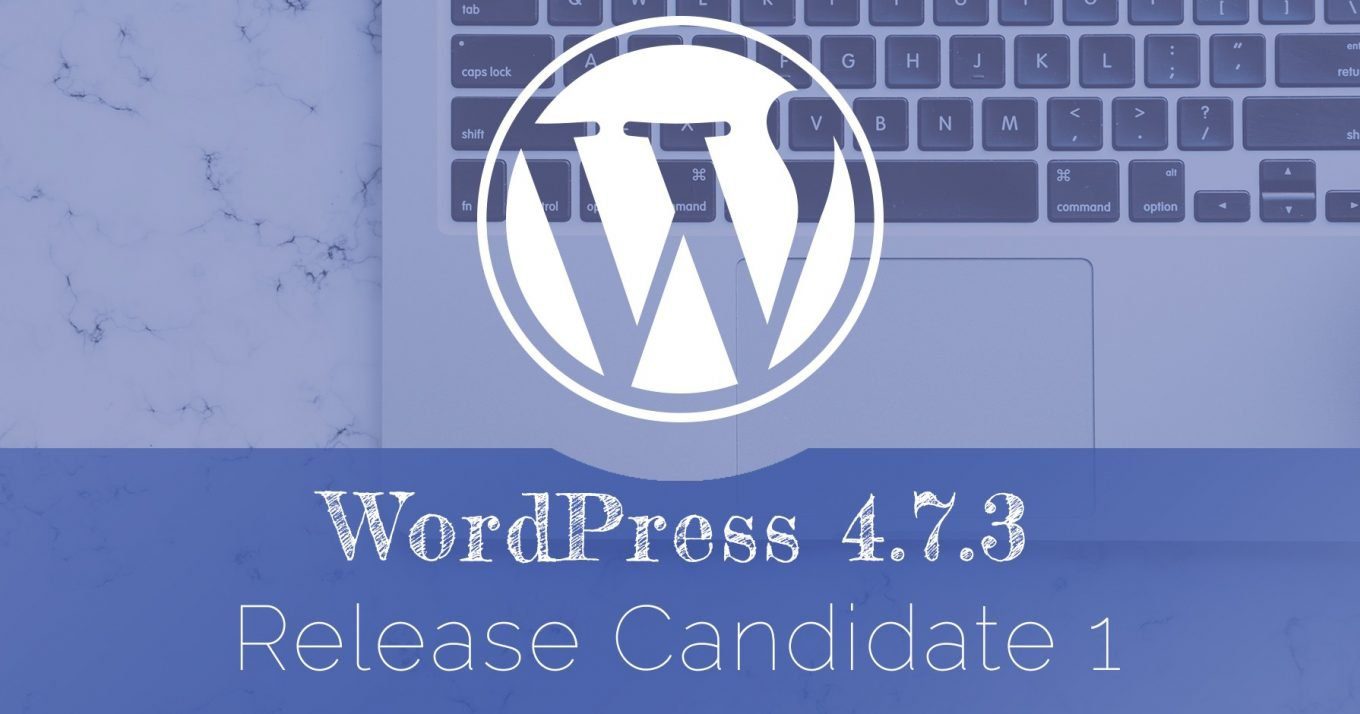 WordPress 4.7.4 is Now Available - Update Now -