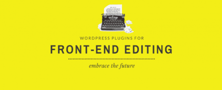 6 Best Front-End Editors For WordPress Blog -
