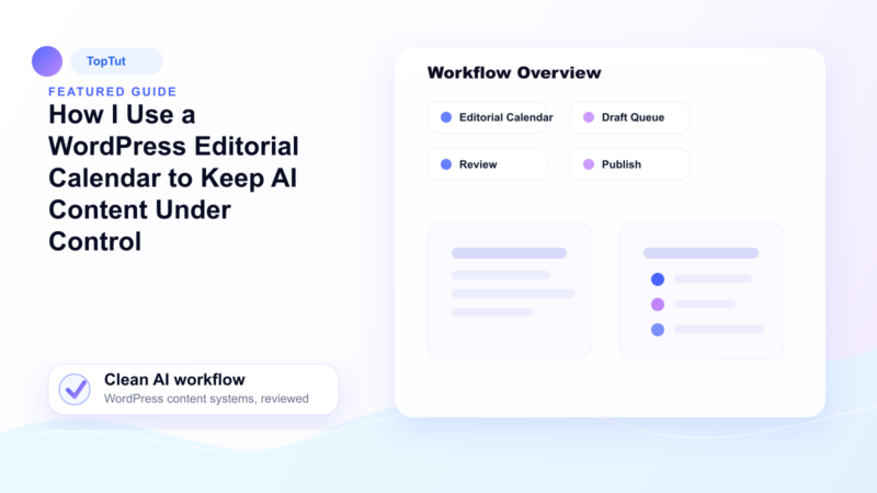 How I Use a WordPress Editorial Calendar to Keep AI Content Under Control - How I Use a WordPress Editorial Calendar to Keep AI Content Under Control
