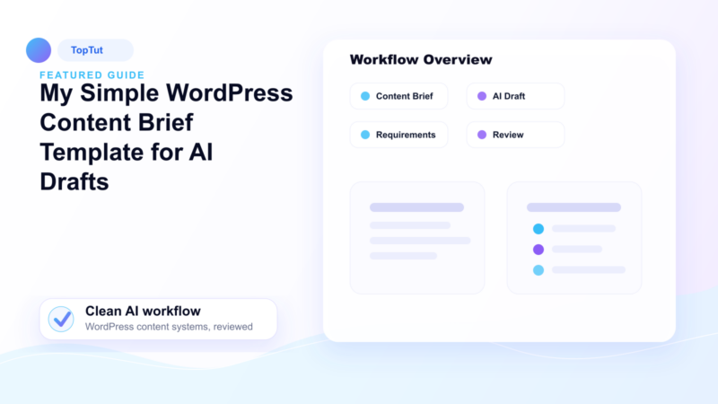 My Simple WordPress Content Brief Template for AI Drafts - My Simple WordPress Content Brief Template for AI Drafts